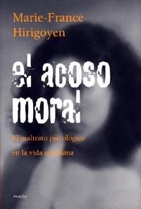 ACOSO MORAL, EL. EL MALTRATO PSICOLOGICO EN L (CONTEXTOS 42) | 9788449307058 | HIRIGOYEN, MARIA-FRANCE | Llibreria Aqualata | Comprar llibres en català i castellà online | Comprar llibres Igualada