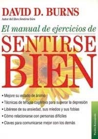 MANUAL DE EJERCICIOS PARA SENTIRSE BIEN, EL | 9788449307928 | BURNS, DAVID | Llibreria Aqualata | Comprar llibres en català i castellà online | Comprar llibres Igualada