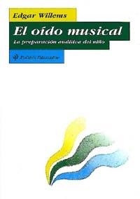 OIDO MUSICAL, EL (EDUCADOR 157) | 9788449310096 | WILLEMS, EDGAR | Llibreria Aqualata | Comprar libros en catalán y castellano online | Comprar libros Igualada