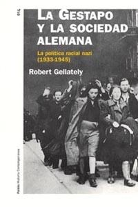 GESTAPO Y LA SOCIEDAD ALEMANA, LA (HISTORIA CONTEMPORANEA 14 | 9788449315114 | GELLATELY, ROBERT | Llibreria Aqualata | Comprar libros en catalán y castellano online | Comprar libros Igualada