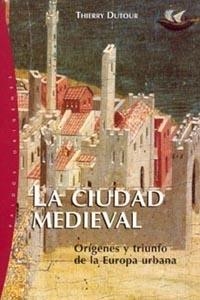CIUDAD MEDIEVAL, LA (ORIGENES 43) | 9788449315183 | DUTOUR, THIERRY | Llibreria Aqualata | Comprar libros en catalán y castellano online | Comprar libros Igualada