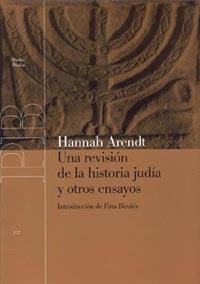 REVISION DE LA HISTORIA JUDIA Y OTROS ENSAYOS, UNA (BASICA 1 | 9788449316593 | ARENDT, HANNAH | Llibreria Aqualata | Comprar libros en catalán y castellano online | Comprar libros Igualada