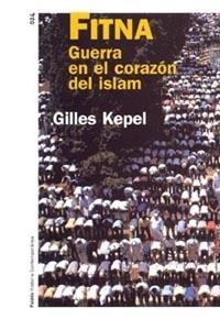 FITNA, GUERRA EN EL CORAZON DEL ISLAM (HIST. CONTEMPORANEA 2 | 9788449316586 | KEPEL, GILLES | Llibreria Aqualata | Comprar llibres en català i castellà online | Comprar llibres Igualada