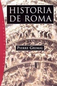HISTORIA DE ROMA (ORIGENES 47) | 9788449316784 | GRIMAL, PIERRE | Llibreria Aqualata | Comprar libros en catalán y castellano online | Comprar libros Igualada