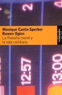FILOSOFIA DE LA MORAL Y LA VIDA COTIDIANA, LA | 9788449317569 | CANTO- SPERBER, MONIQUE | Llibreria Aqualata | Comprar libros en catalán y castellano online | Comprar libros Igualada
