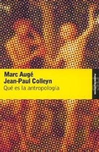 QUE ES LA ANTROPOLOGIA (STUDIO 164) | 9788449317798 | AUGE, MARC : COLLEYN, JEAN-PAUL | Llibreria Aqualata | Comprar libros en catalán y castellano online | Comprar libros Igualada