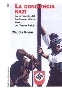 CONCIENCIA NAZI, LA (HISTORIA CONTEMPORANEA 032) | 9788449317675 | KOONZ, CLAUDIA | Llibreria Aqualata | Comprar libros en catalán y castellano online | Comprar libros Igualada