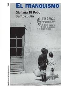FRANQUISMO, EL (HISTORIA CONTEMPORANEA 35) | 9788449318146 | DI FEBO, GUIULIANA / JULIA, SANTOS | Llibreria Aqualata | Comprar libros en catalán y castellano online | Comprar libros Igualada