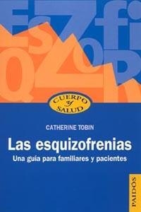 ESQUIZOFRENIAS, LAS (CUERPO Y SALUD 67) | 9788449318917 | TOBIN, CATHERINE | Llibreria Aqualata | Comprar libros en catalán y castellano online | Comprar libros Igualada