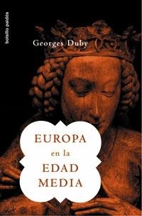 EUROPA EN LA EDAD MEDIA (PAIDOS BOLSILLO 2) | 9788449319587 | DUBY, GEORGES | Llibreria Aqualata | Comprar llibres en català i castellà online | Comprar llibres Igualada