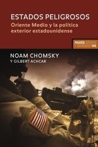 ESTADOS PELIGROSOS (ESTADO Y SOCIEDAD 148) | 9788449320019 | CHOMSKY, NOAM / ACHCAR, GILBERT | Llibreria Aqualata | Comprar libros en catalán y castellano online | Comprar libros Igualada