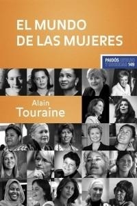 MUNDO DE LAS MUJERES, EL (ESTADO Y SOCIEDAD 149) | 9788449320347 | TOURAINE, ALAIN | Llibreria Aqualata | Comprar libros en catalán y castellano online | Comprar libros Igualada
