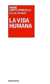 VIDA HUMANA, LA (CONTEXTOS 119) | 9788449320675 | COMTE-SPONVILLE, ANDRÉ | Llibreria Aqualata | Comprar libros en catalán y castellano online | Comprar libros Igualada