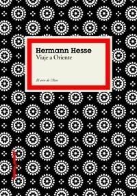 VIAJE A ORIENTE (ARCO DE ULISES) | 9788449321092 | HESSE, HERMAN | Llibreria Aqualata | Comprar libros en catalán y castellano online | Comprar libros Igualada