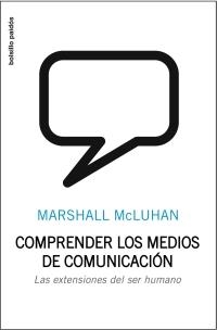 COMPRENDER LOS MEDIOS DE COMUNICACION (BOLSILLO) | 9788449322037 | MCLUHAN, MARSHALL | Llibreria Aqualata | Comprar libros en catalán y castellano online | Comprar libros Igualada