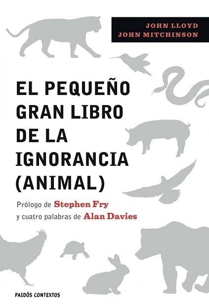 PEQUEÑO LIBRO DE LA IGNORACIA (ANIMAL), LA | 9788449322389 | LLOYD, JOHN / MITCHINSON, JOHN | Llibreria Aqualata | Comprar libros en catalán y castellano online | Comprar libros Igualada