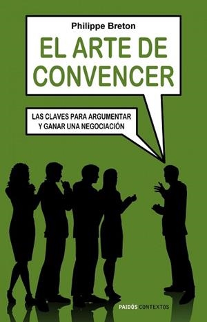ARTE DE CONVENCER, EL (CONTEXTOS 153) | 9788449322426 | BRETON, PHILIPPE | Llibreria Aqualata | Comprar libros en catalán y castellano online | Comprar libros Igualada