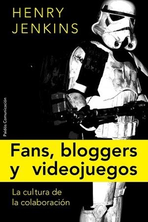 FANS, BLOGUREOS Y VIDEOJUEGOS (COMUNICACION 180) | 9788449322587 | JENKINS, HENRY | Llibreria Aqualata | Comprar libros en catalán y castellano online | Comprar libros Igualada