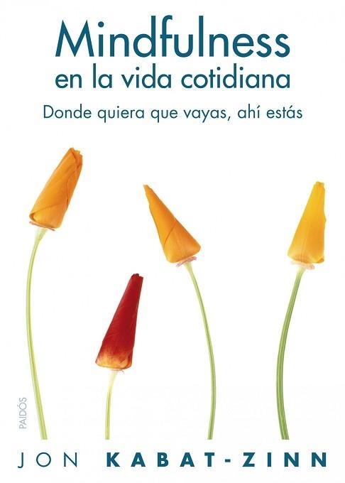 MINDFULNESS EN LA VIDA COTIDIANA | 9788449322778 | KABAT-ZINN, JON | Llibreria Aqualata | Comprar libros en catalán y castellano online | Comprar libros Igualada