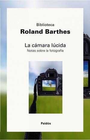 CAMARA LUCIDA, LA. NOTA SOBRE FOTOGRAFIA | 9788449322938 | BARTHES, ROLAND | Llibreria Aqualata | Comprar llibres en català i castellà online | Comprar llibres Igualada