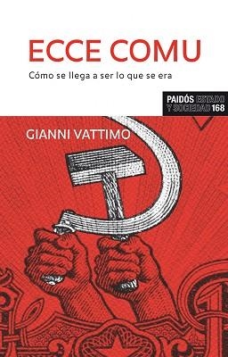 ECCE COMU (ESTADO Y SOCIEDAD 168) | 9788449322839 | VATTIMO, GIANNI | Llibreria Aqualata | Comprar libros en catalán y castellano online | Comprar libros Igualada