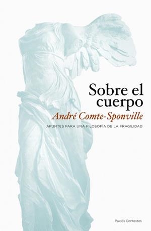 SOBRE EL CUERPO | 9788449323362 | COMTE-SPONVILLE, ANDRE | Llibreria Aqualata | Comprar libros en catalán y castellano online | Comprar libros Igualada