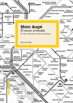 METRO REVISITADO, EL (EL ARCO DE ULISES) | 9788449323423 | AUGE, MARC | Llibreria Aqualata | Comprar libros en catalán y castellano online | Comprar libros Igualada