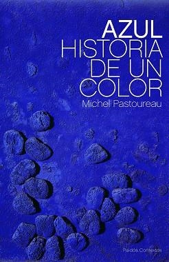 AZUL. HISTORIA DE UN COLOR | 9788449323676 | PASTOUREAU, MICHEL | Llibreria Aqualata | Comprar libros en catalán y castellano online | Comprar libros Igualada