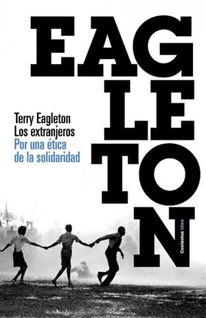 EXTRANJEROS, LOS. POR UNA ETICA DE LA SOLIDARIDAD | 9788449323836 | EAGLETON, TERRY | Llibreria Aqualata | Comprar libros en catalán y castellano online | Comprar libros Igualada