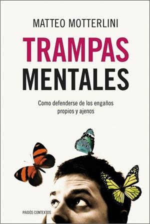 TRAMPAS MENTALES | 9788449323973 | MOTTERLINI, MATTEO | Llibreria Aqualata | Comprar libros en catalán y castellano online | Comprar libros Igualada