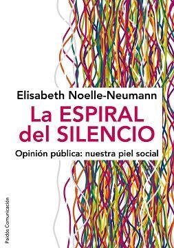 ESPIRAL DEL SILENCIO, LA (COMUNICACION 185) | 9788449324321 | NOELLE-NEUMANN, ELIZSABETH | Llibreria Aqualata | Comprar llibres en català i castellà online | Comprar llibres Igualada