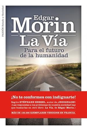 VIA, LA. PARA EL FUTURO DE LA HUMANIDAD | 9788449325939 | MORIN, EDGAR | Llibreria Aqualata | Comprar llibres en català i castellà online | Comprar llibres Igualada