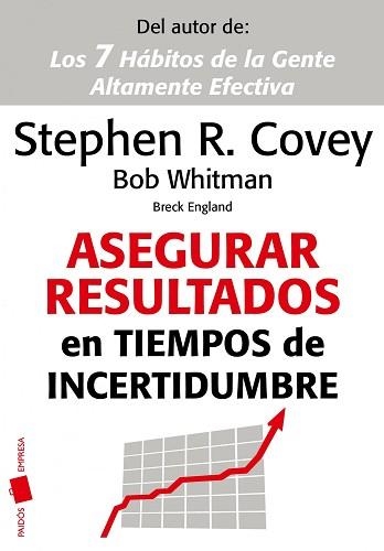 ASEGURAR RESULTADOS EN TIEMPOS DE INCERTIDUMBRE | 9788449325854 | COVEY, STEPHEN R. / WHITMAN, BOB / ENGLAND, BRECK | Llibreria Aqualata | Comprar libros en catalán y castellano online | Comprar libros Igualada