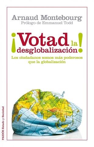 VOTAD LA DESGLOBALIZACION! | 9788449326288 | MONTEBOURG, ARNAUD | Llibreria Aqualata | Comprar libros en catalán y castellano online | Comprar libros Igualada