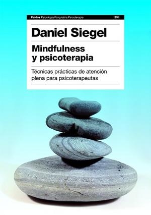 MINDFULNESS Y PSICOTERAPIA | 9788449311550 | J. SIEGEL, DANIEL | Llibreria Aqualata | Comprar llibres en català i castellà online | Comprar llibres Igualada