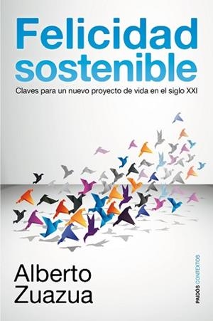 FELICIDAD SOSTENIBLE | 9788449323003 | ZUAZUA IRIONDO, ALBERTO  | Llibreria Aqualata | Comprar llibres en català i castellà online | Comprar llibres Igualada