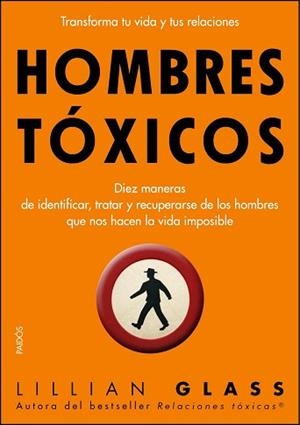 HOMBRES TÓXICOS | 9788449323034 | GLASS, LILLIAN | Llibreria Aqualata | Comprar libros en catalán y castellano online | Comprar libros Igualada