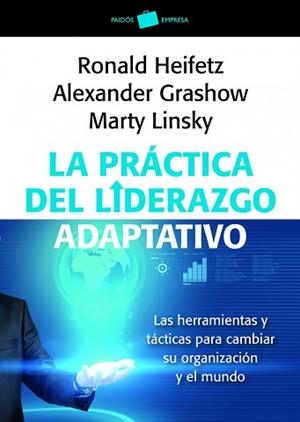 PRÁCTICA DEL LIDERAZGO ADAPTATIVO, LA | 9788449326011 | LINSKY, MART/ GRASHOW, ALEXANDER /RONALD A. HEIFETZ | Llibreria Aqualata | Comprar libros en catalán y castellano online | Comprar libros Igualada