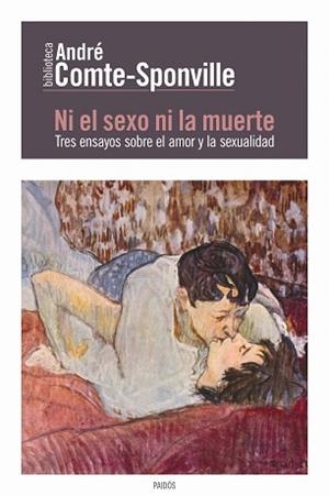 NI EL SEXO NI LA MUERTE | 9788449327612 | COMTE-SPONVILLE, ANDRÉ | Llibreria Aqualata | Comprar libros en catalán y castellano online | Comprar libros Igualada