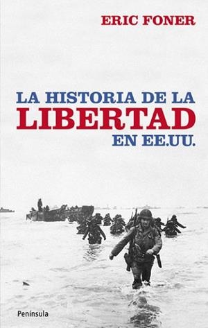 HISTORIA DE LA LIBERTAD EN EEUU, LA | 9788499420035 | FONER, ERIC | Llibreria Aqualata | Comprar llibres en català i castellà online | Comprar llibres Igualada