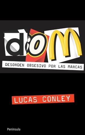 DOM. DESORDEN OBSESIVO DE LAS MARCAS27 | 9788499420141 | CONLEY, LUCAS | Llibreria Aqualata | Comprar llibres en català i castellà online | Comprar llibres Igualada