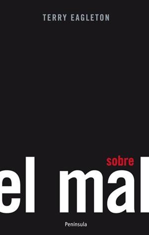 SOBRE EL MAL (ATALAYA 402) | 9788499420615 | EAGLETON, TERRY | Llibreria Aqualata | Comprar libros en catalán y castellano online | Comprar libros Igualada