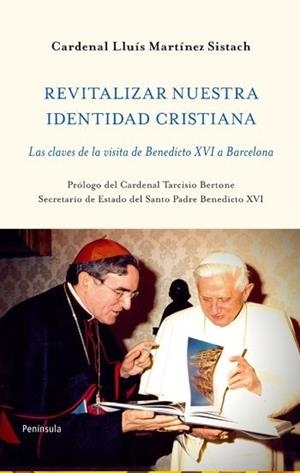 REVITALIZAR NUESTRA IDENTIDAD CRISTIANA | 9788499420769 | MARTINEZ SISTACH, CARDENAL LLUIS | Llibreria Aqualata | Comprar llibres en català i castellà online | Comprar llibres Igualada