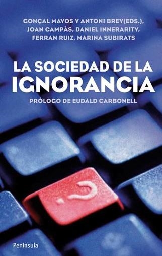 SOCIEDAD DE LA IGNORANCIA, LA | 9788499420905 | AAVV | Llibreria Aqualata | Comprar libros en catalán y castellano online | Comprar libros Igualada