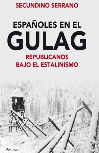 ESPAÑOLES EN EL GULAG | 9788499421131 | SERRANO, SECUNDINO | Llibreria Aqualata | Comprar libros en catalán y castellano online | Comprar libros Igualada