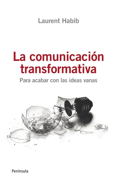 COMUNICACIÓN TRANSFORMATIVA, LA | 9788499421254 | HABIB, LAURENT  | Llibreria Aqualata | Comprar libros en catalán y castellano online | Comprar libros Igualada