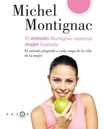 METODO MONTIGNAC ESPECIAL MUJER ILUSTRADO | 9788496599413 | MONTIGNAC, MICHEL | Llibreria Aqualata | Comprar libros en catalán y castellano online | Comprar libros Igualada