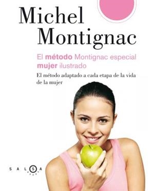 METODO MONTIGNAC ESPECIAL MUJER ILUSTRADO | 9788496599413 | MONTIGNAC, MICHEL | Llibreria Aqualata | Comprar libros en catalán y castellano online | Comprar libros Igualada