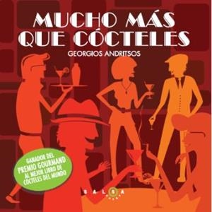 MUCHO MAS QUE COCTELES | 9788496599796 | ANDRITSOS, GEORGIOS | Llibreria Aqualata | Comprar llibres en català i castellà online | Comprar llibres Igualada