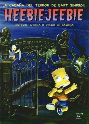 HEEBIE-JEEBIE. LA CABAÑA DEL TERROR DE BART SIMPSON | 9788466604109 | GROENING | Llibreria Aqualata | Comprar llibres en català i castellà online | Comprar llibres Igualada